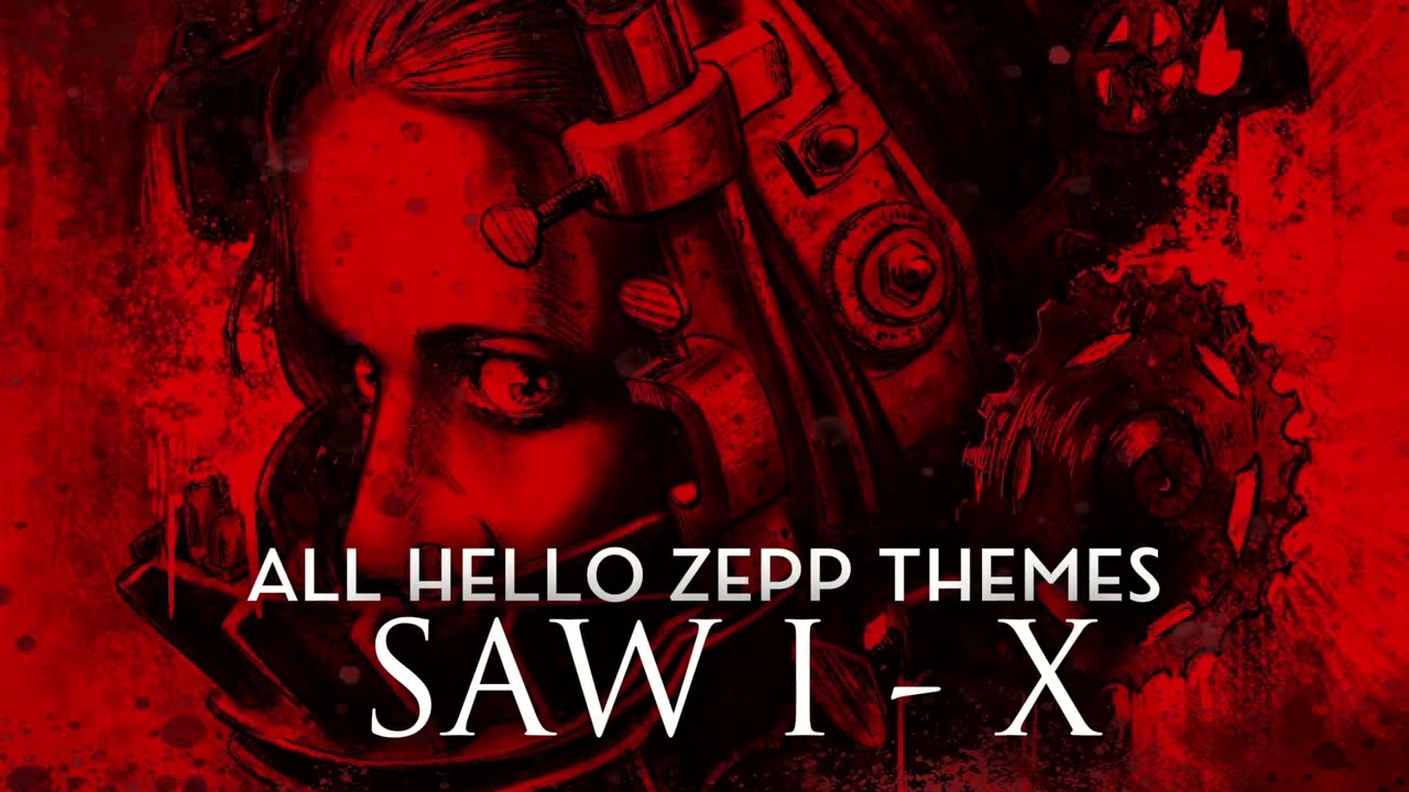 SAW - All Hello Zepp Themes (I - X Main Themes) [4k HQ Versions)