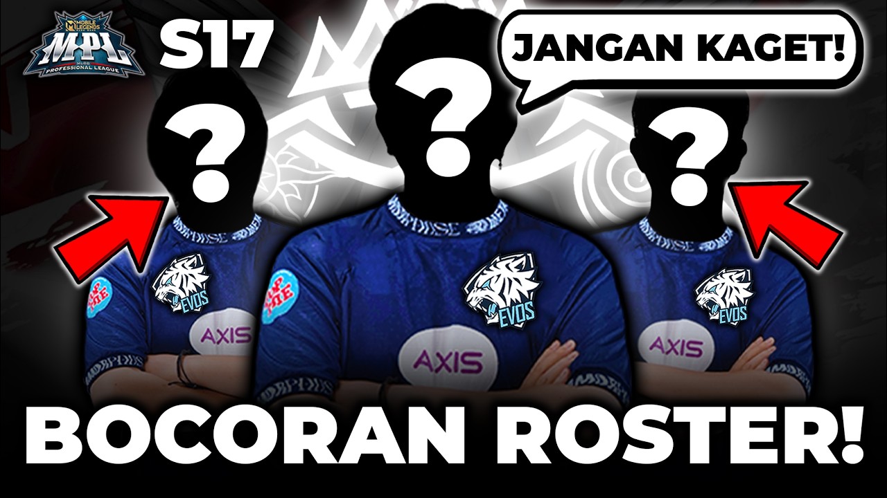 BOCORAN ROSTER!! 3 PLAYER INI BAKAL PINDAH KE EVOS?!😱🔥| MPL ID, MPL Indonesia, EVOS, EVOS TV, MPL