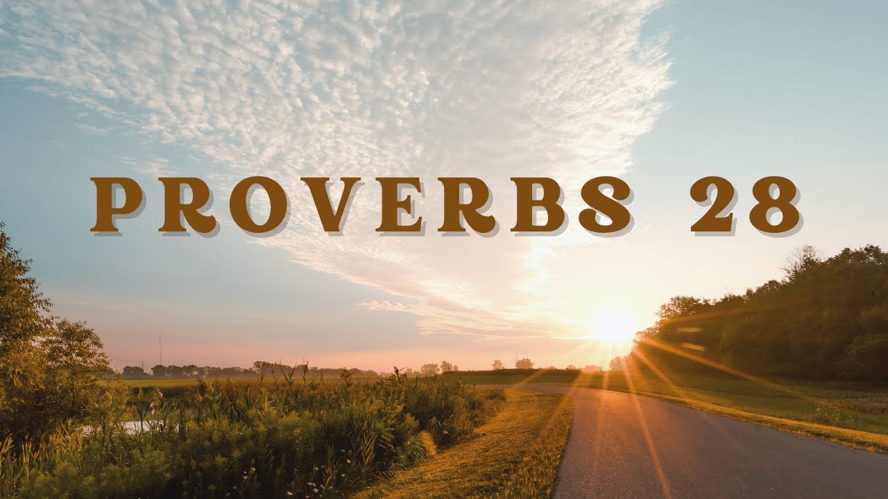 Proverbs 28 NLT | Faith & Encouragement