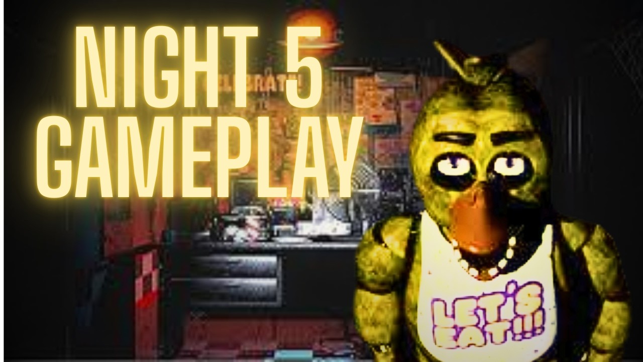 Five Night's At Freddy's 1 Night 5 Walkthrough