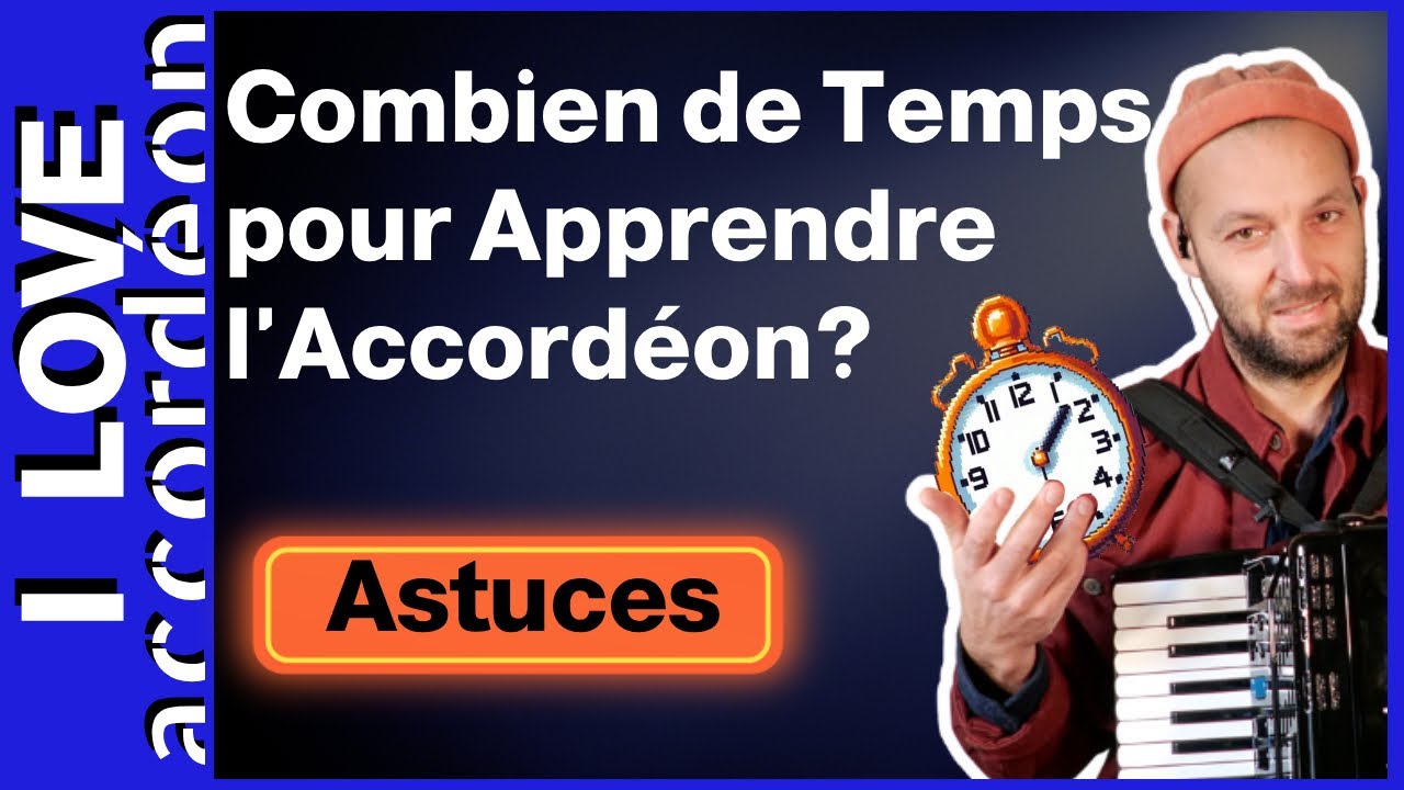 Combien de temps faut-il pour apprendre l'Accordéon? 🪗