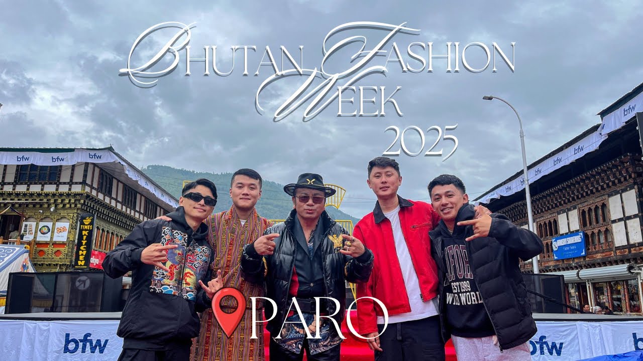 Inside Bhutan Fashion Week 2025 &ndash; The Style Scene in Paro 🇧🇹✨