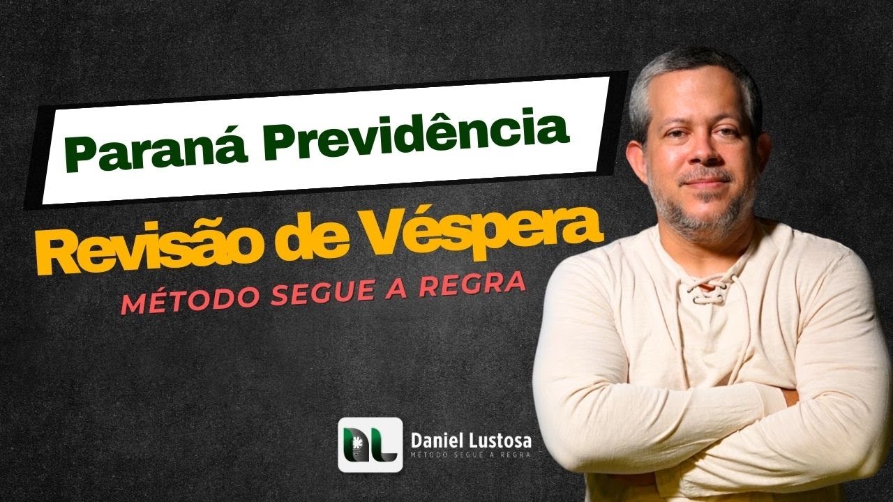 Revisão de Véspera (Revisaço) Paraná Previdência - Raciocínio Lógico - Banca Instituto AOCP