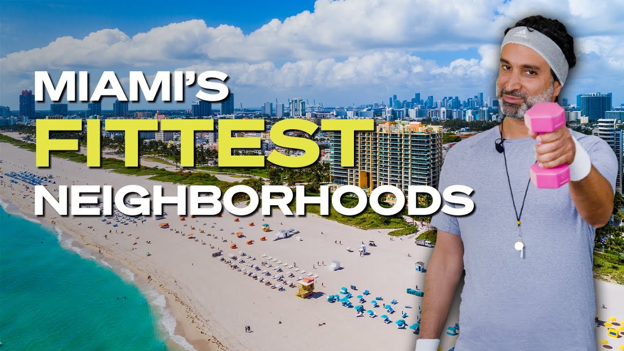 Discover the Top Miami Neighborhoods for Staying Fit!