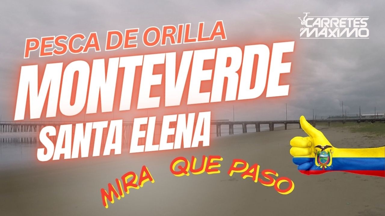 Pesca en el Muelle de Monteverde Ecuador