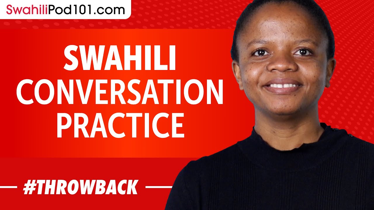 Swahili Conversation Practice - Improve Speaking Skills