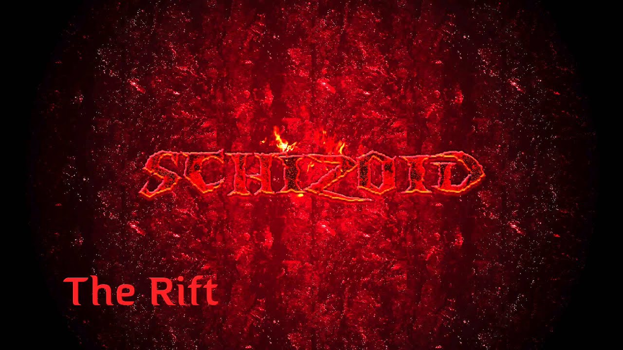 Schizoid-The Rift