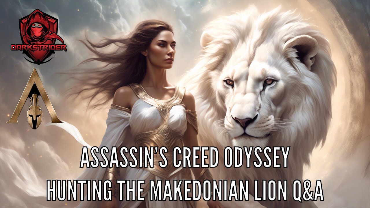 Assassin's Creed Odyssey- Hunting the Makedonian Lion Q&A