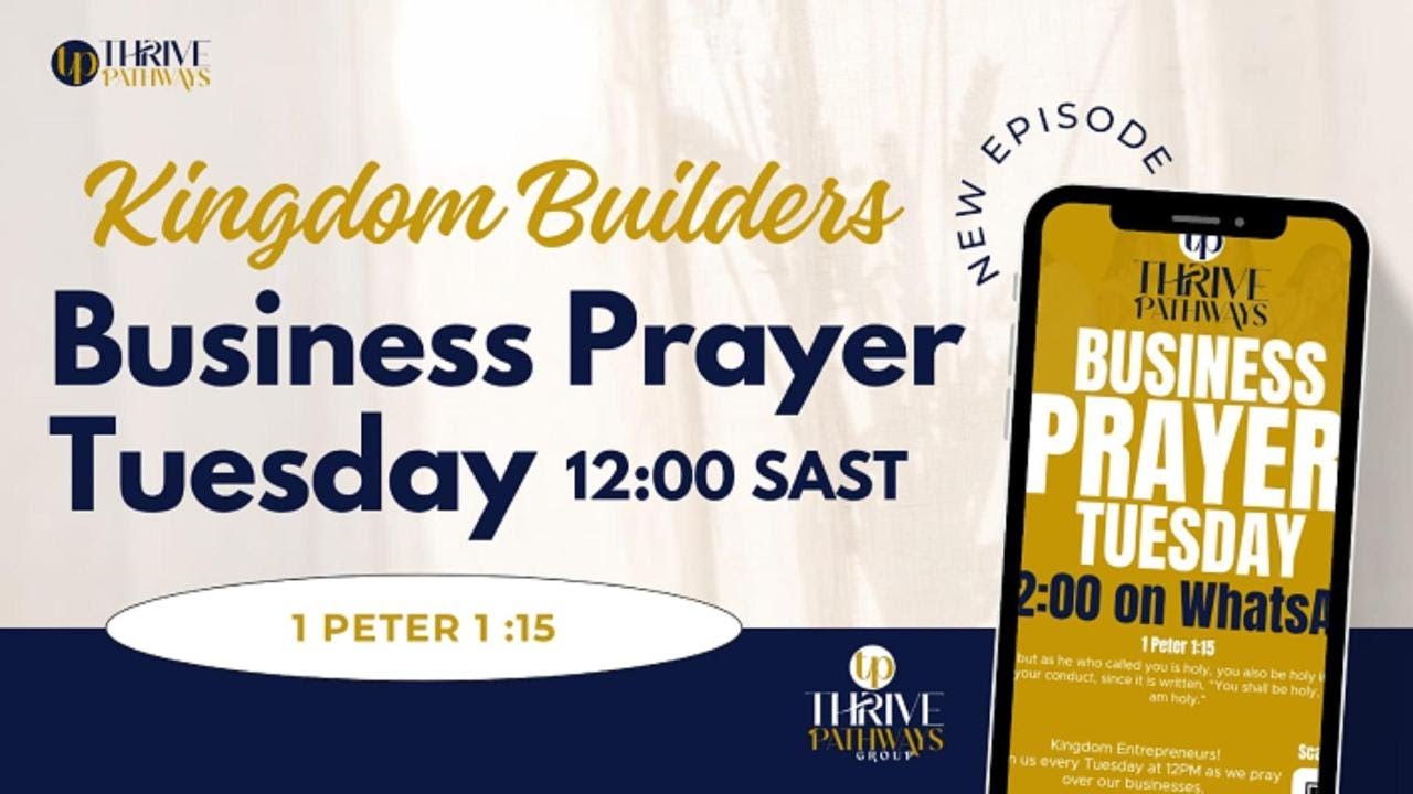 Kingdom Builders Business Prayer Tuesday