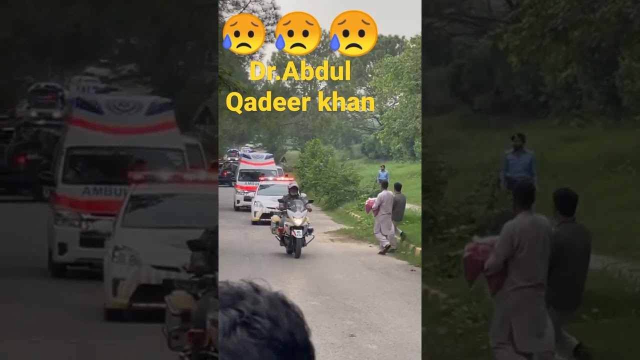 Dr. Abdul Qadeer khan deadbody Arrived at janaza gah.😓😓😓😓