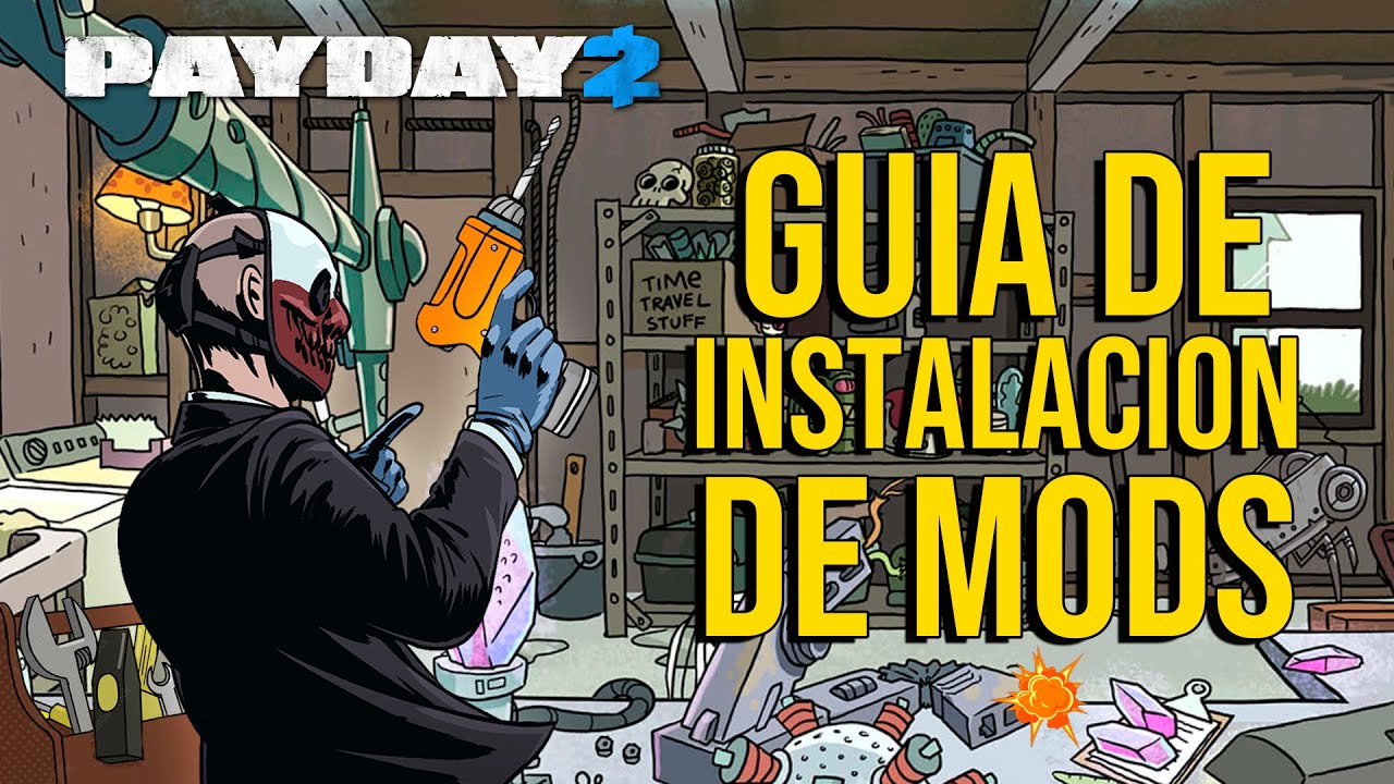 PAYDAY 2: Instalación de MODS y Solución de Errores *ACTUALIZADO 2025