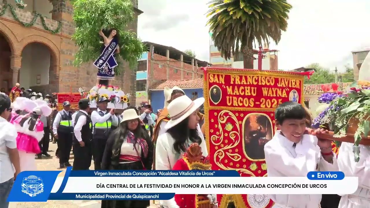 PARTE 1 - DÍA CENTRAL DE LA FESTIVIDAD EN HONOR A LA VIRGEN INMACULADA CONCEPCIÓN DE URCOS 2025