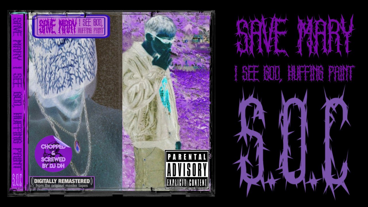 SAVE MARY - I SEE GOD, HUFFING PAINT EP * CHOPPED AND SCREWED 2K26 REMASTER (STARTER TRACK PACK)