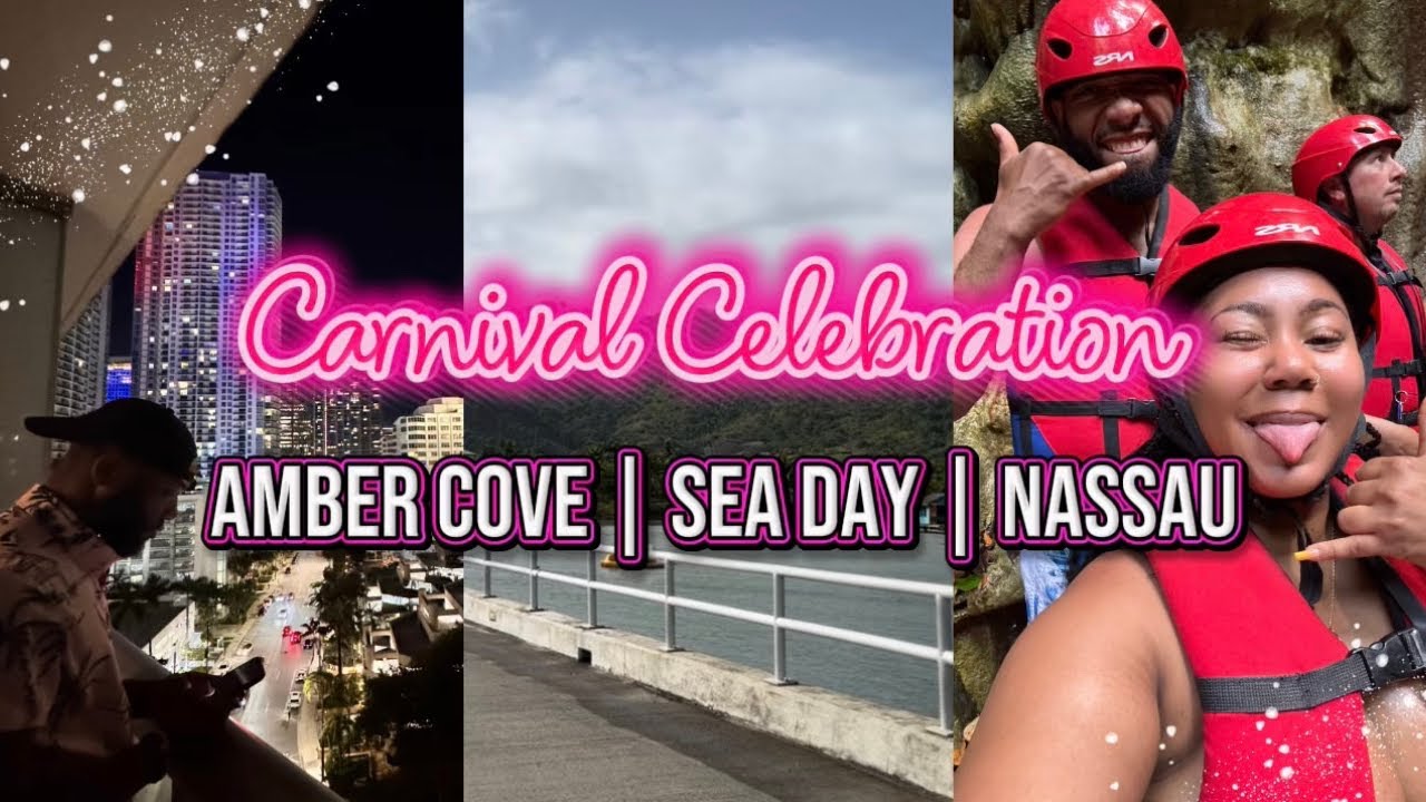 Travel Vlog | Carnival Celebration- Amber Cove, Last Sea Day + Why We Missed The Bahamas 