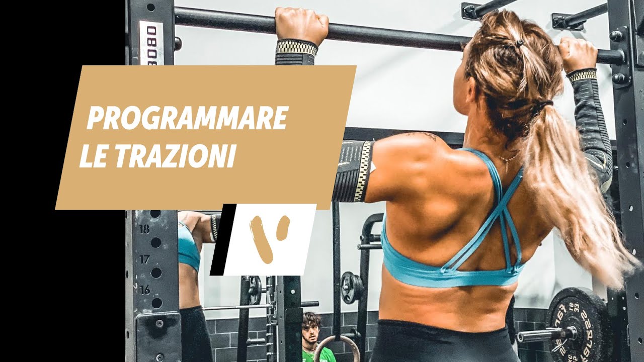 ALLENAMENTO TRAZIONI: come programmare le trazioni?