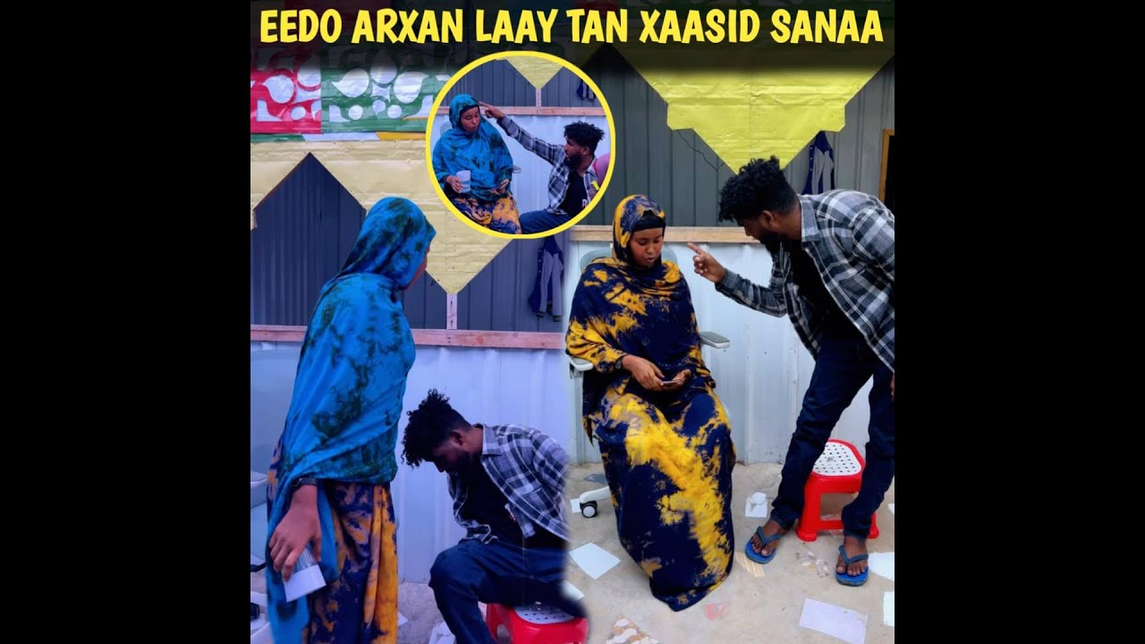 EEDO ARXAN LAAY RIWAAYAD XANUN BADAN SHEEKO DHAB AH PART1 by lii benzani