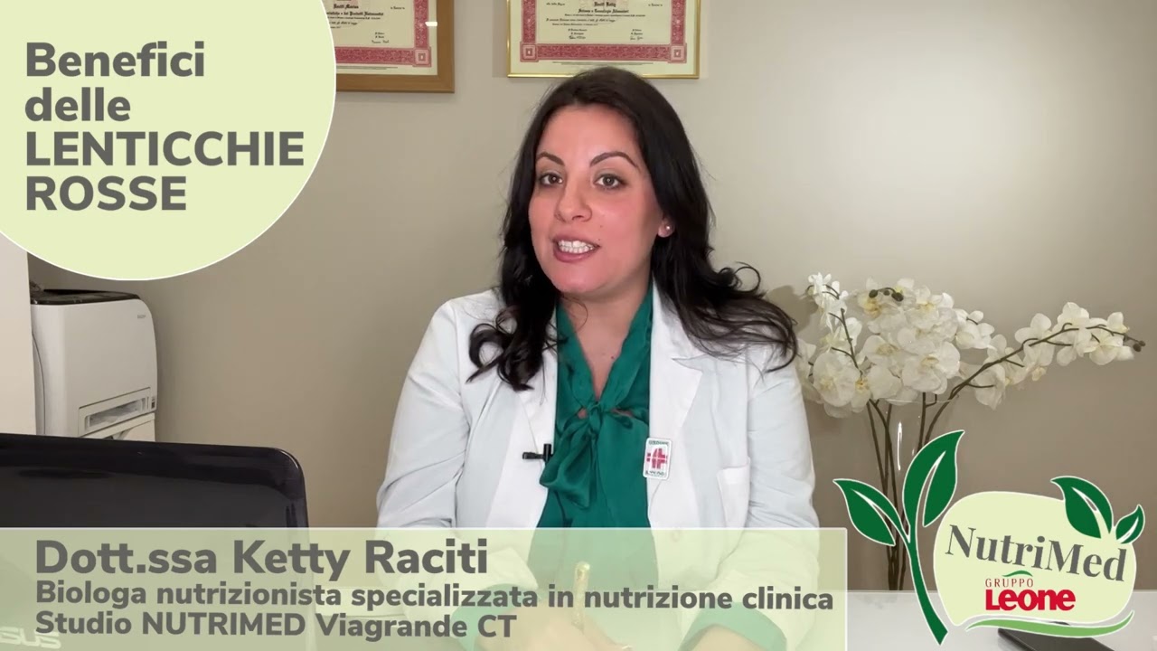 Benefici della LENTICCHIA ROSSA Dott.ssa Ketty Raciti