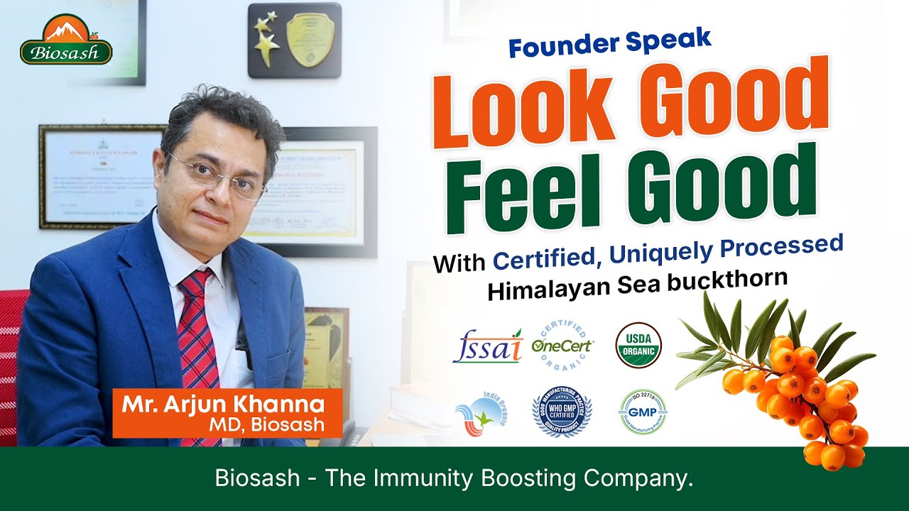 Founder Speak! Look Good, Feel Good &ndash; Himalayan Sea Buckthorn: Nature&rsquo;s Miracle in a Bottle