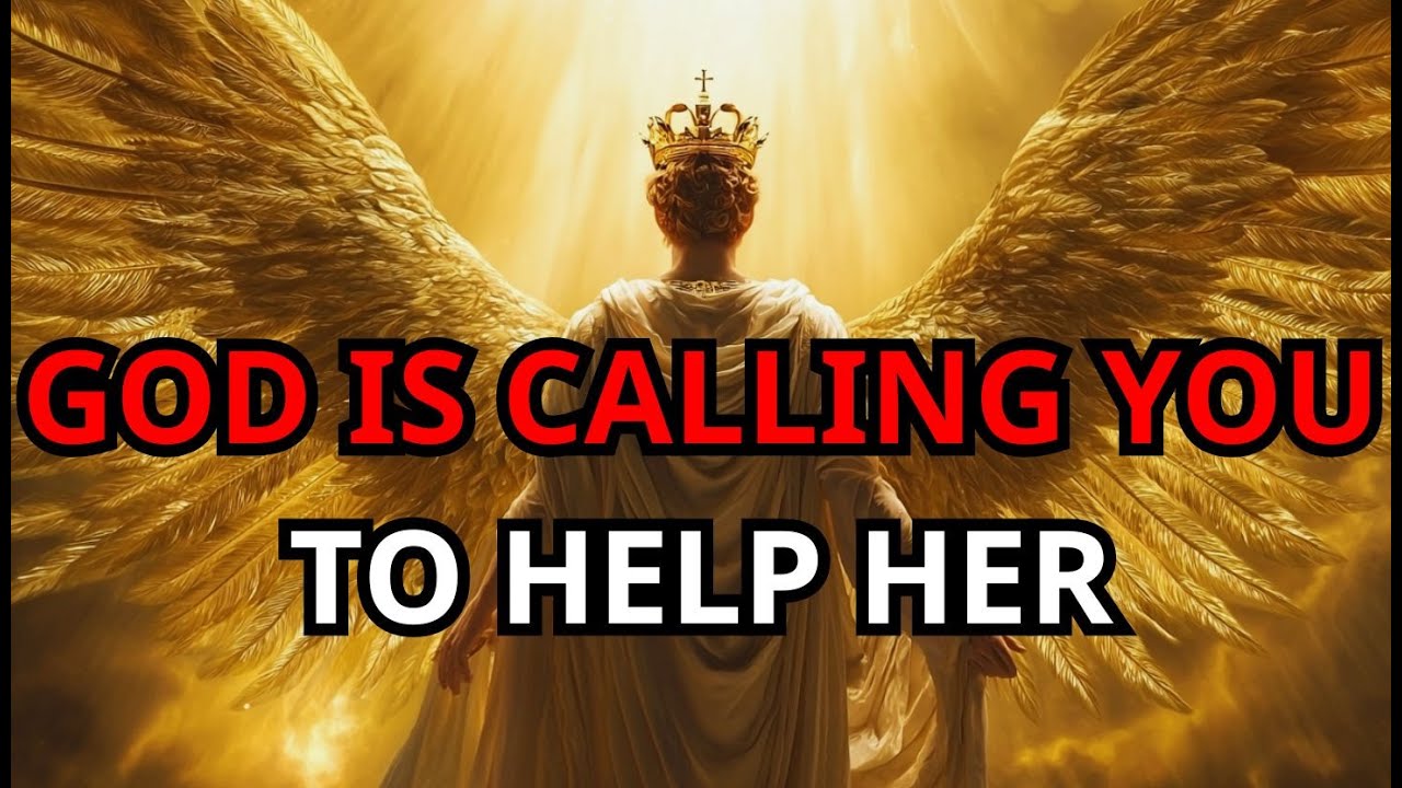 Chosen Ones: God Is Calling You to Help Her — Act Now