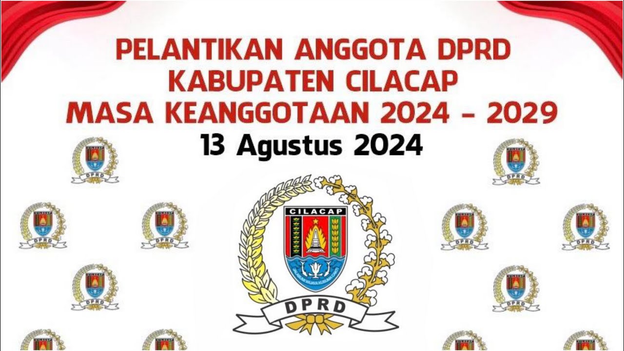 LIVE | PELANTIKAN ANGGOTA DPRD KABUPATEN CILACAPMASA KEANGGOTAAN 2024 - 2029