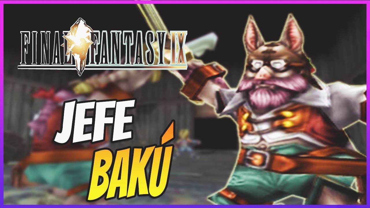 Final Fantasy IX &ndash; Jefe Bak&uacute; 🛡️ Qu&eacute; objetos robar | Gu&iacute;a FFIX