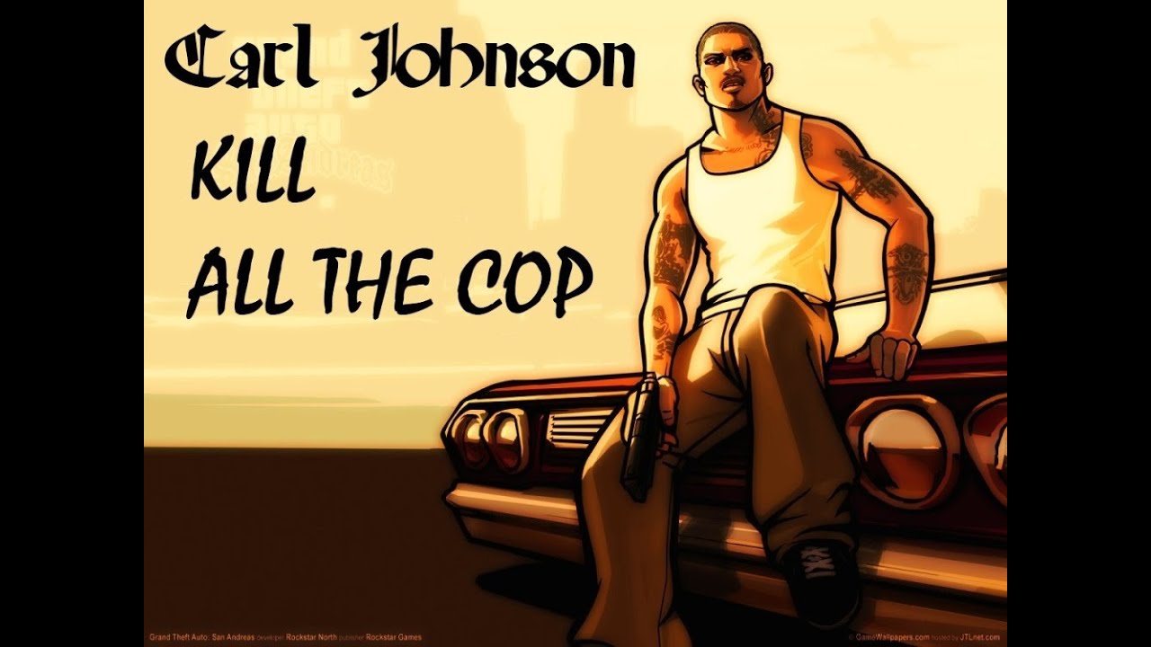 [GTA san Andreas] CJ KILL ALL THE COP