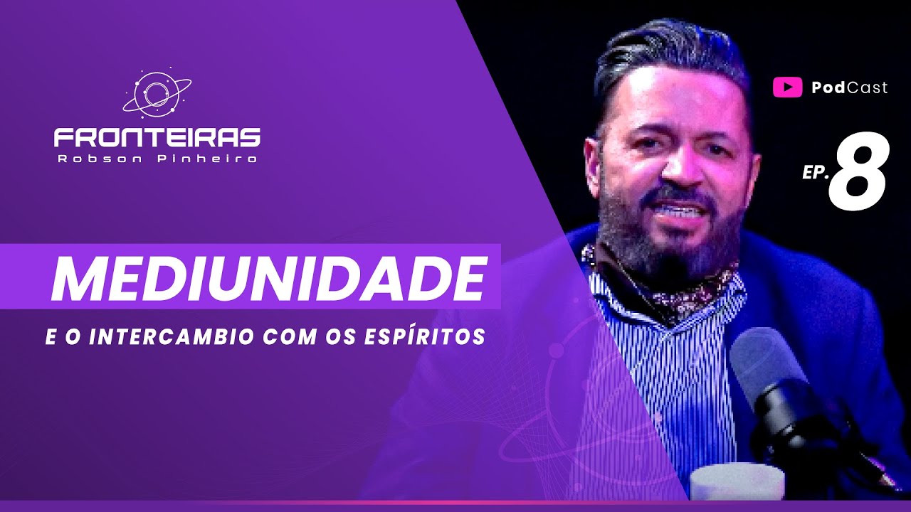 [EP.8] Mediunidade e o intercâmbio com os espíritos