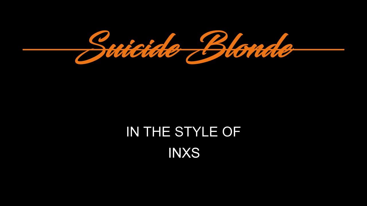 INXS - Suicide Blonde - Karaoke - With Backing Vocals