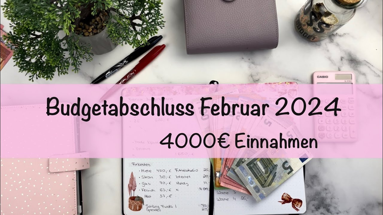 Budgetabschluss Februar 2024 🌸 Monatsabschluss 🌸Vermögensaufbau  mit der Umschlagmethode