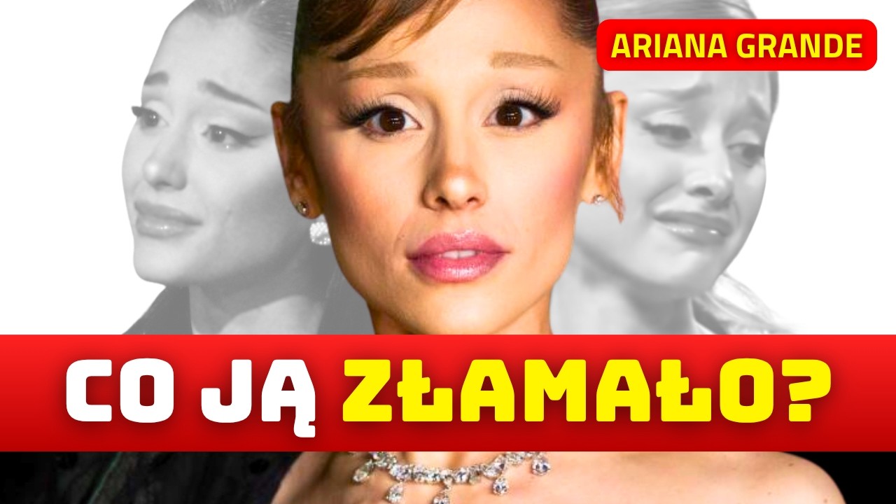 Ariana Grande — prawda o sławie, której nikt nie widzi