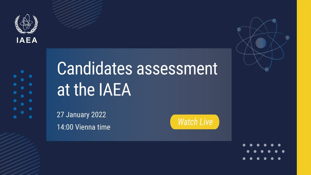 Candidates assessment at the IAEA