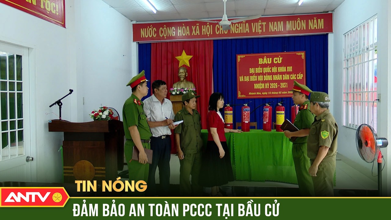 Sẵn sàng phương án đảm bảo an toàn PCCC tại các điểm bầu cử | ANTV