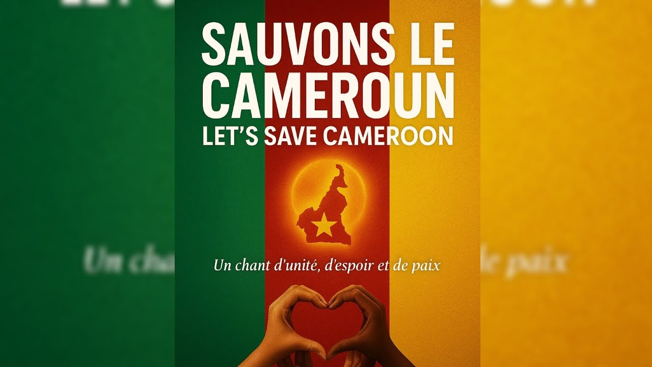 SAUVONS LE CAMEROUN/LET'S SAVE CAMEROON 