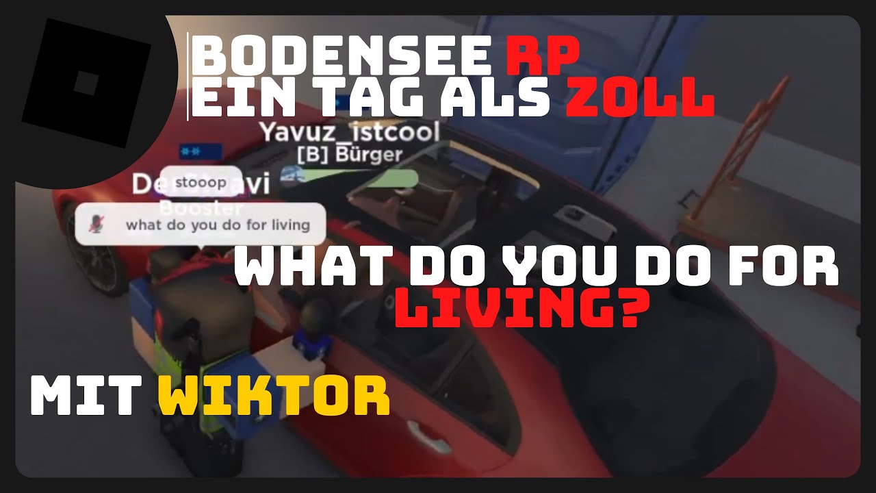 Roblox Bodensee RP | Ein Tag als Zoll | what do you do for living? | Mit Wiktor
