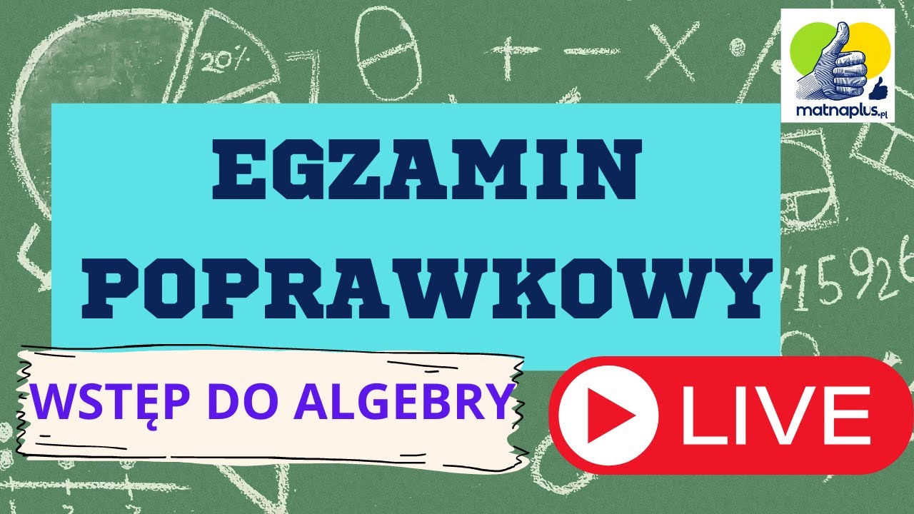 Egzamin poprawkowy - Wstęp do Algebry - LIVE