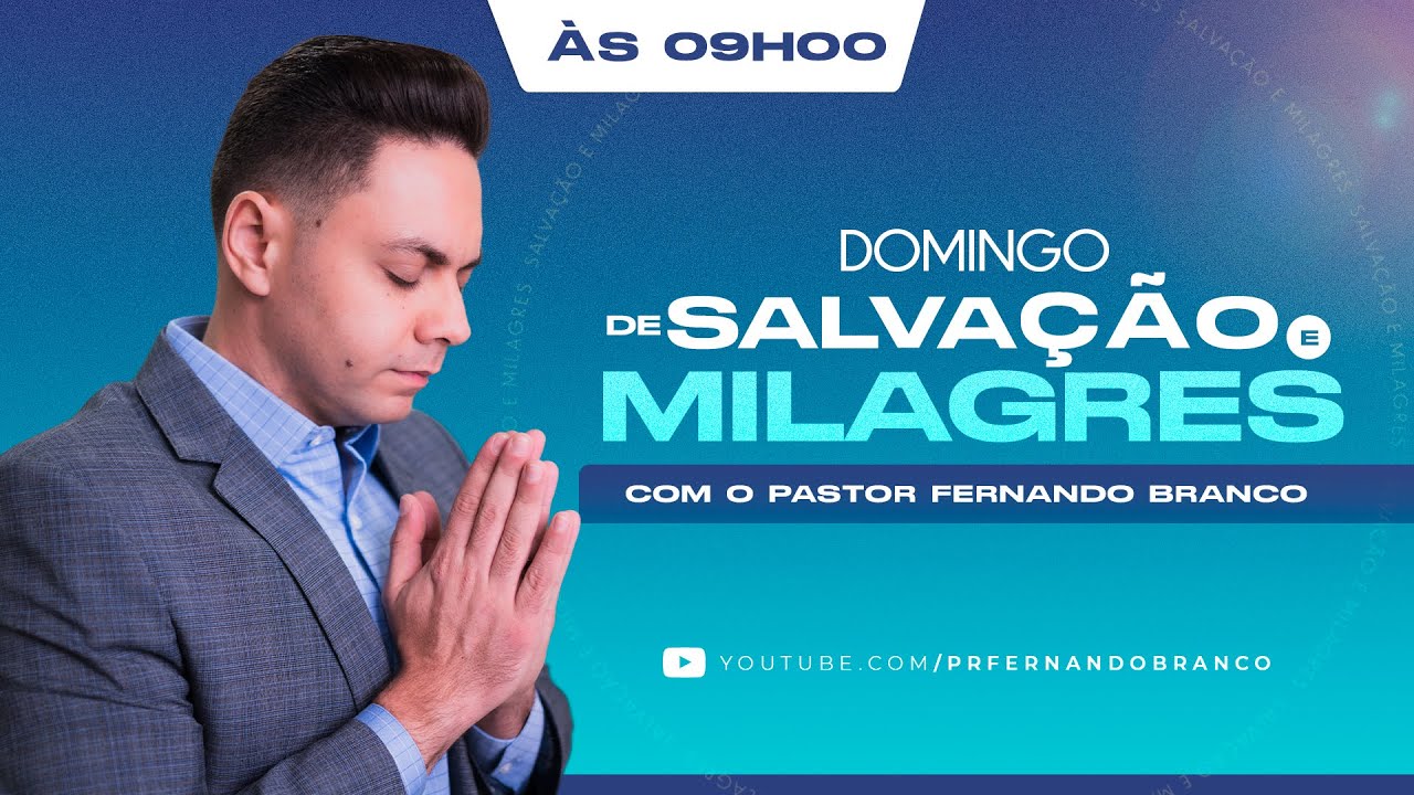 CULTO DE SALVAÇÃO E MILAGRES - DOMINGO 08/02/2026