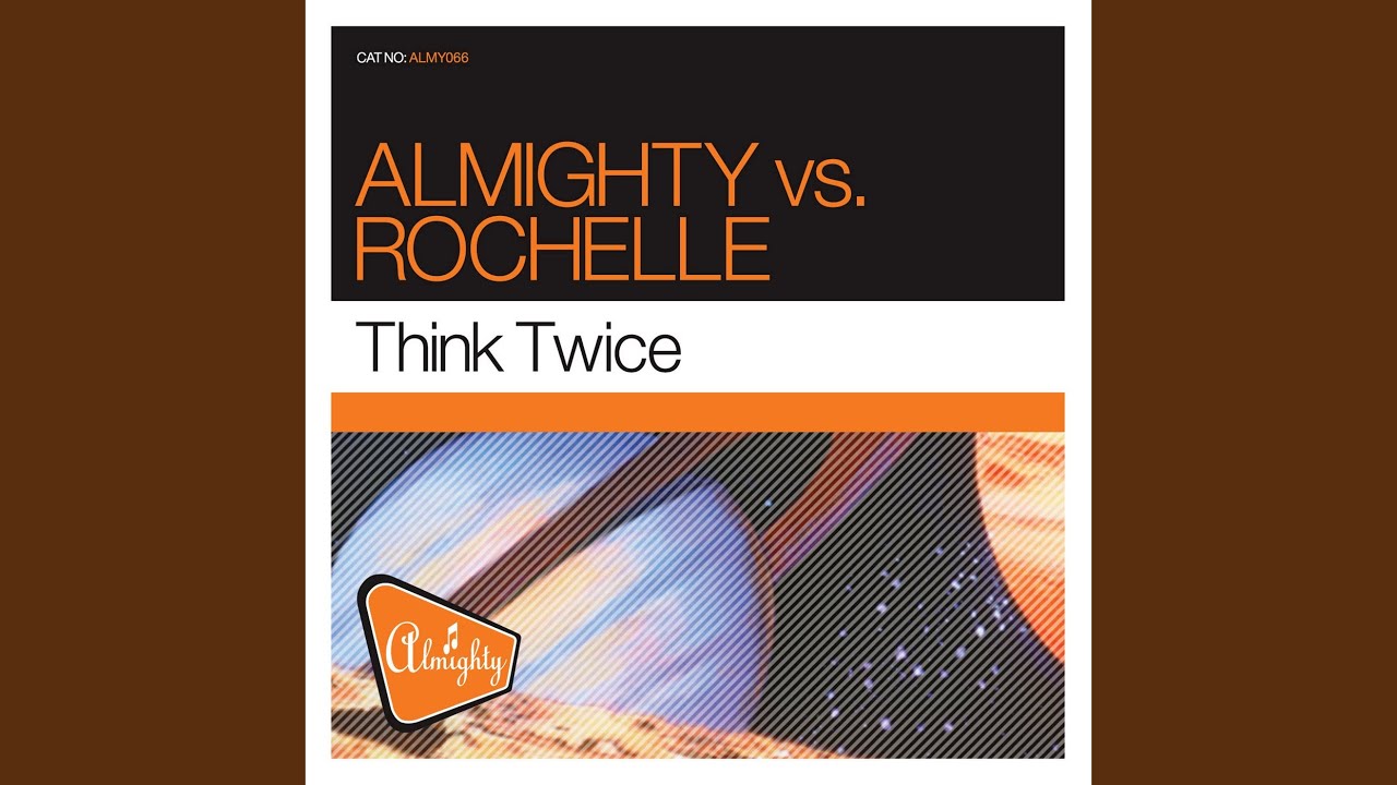 Think Twice (Almighty 12