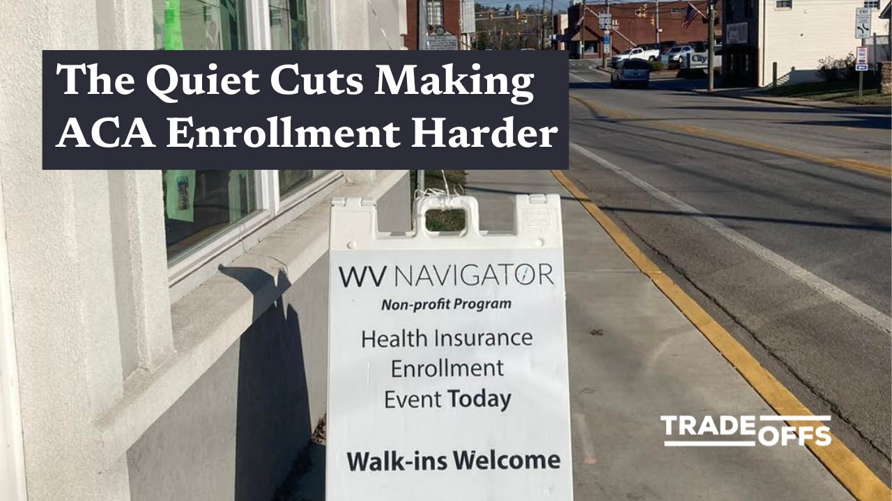 The Quiet Cuts Making ACA Enrollment Harder