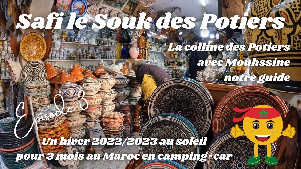 Safi le Souk des potiers  -  Episode 3