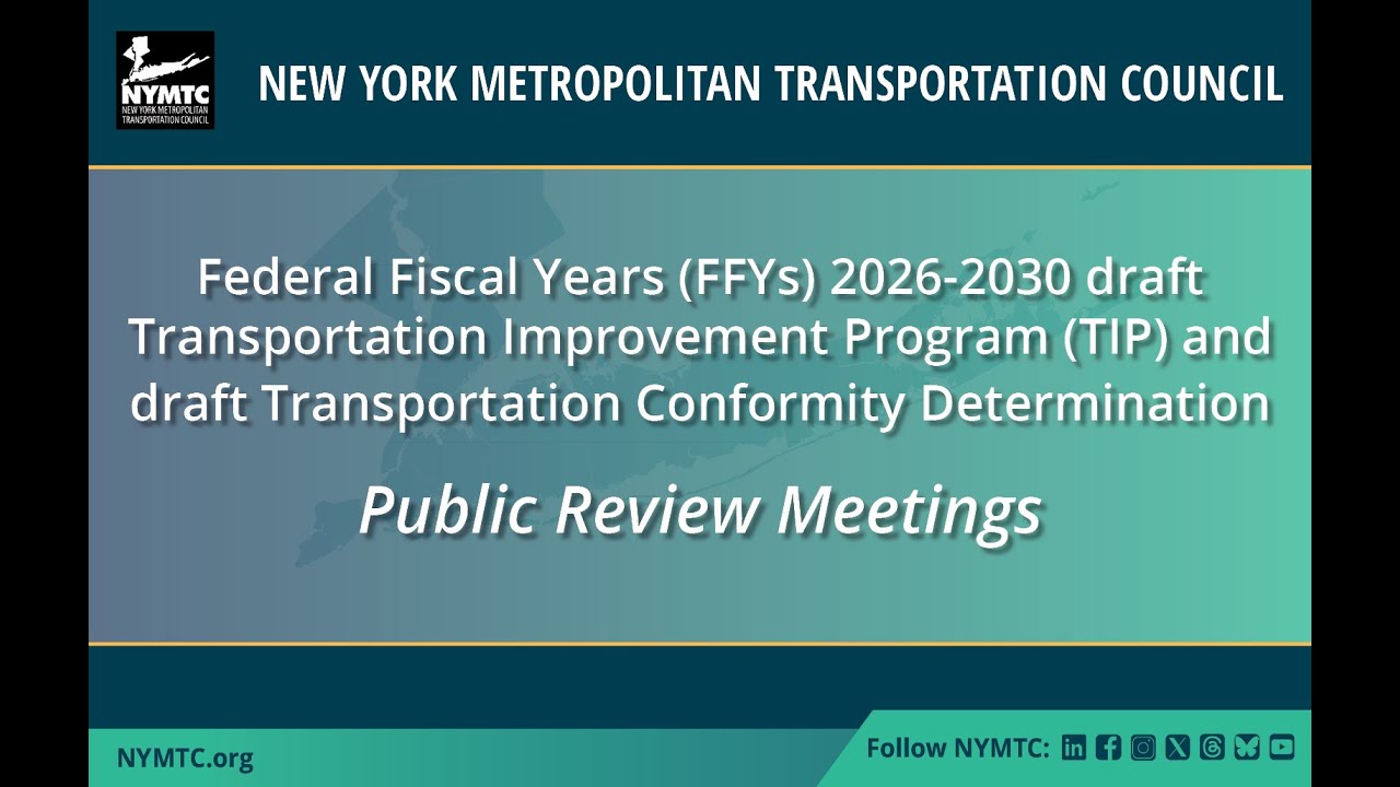 NYMTC Draft Transportation Improvement Program and Conformity Determination Public Review Session 1