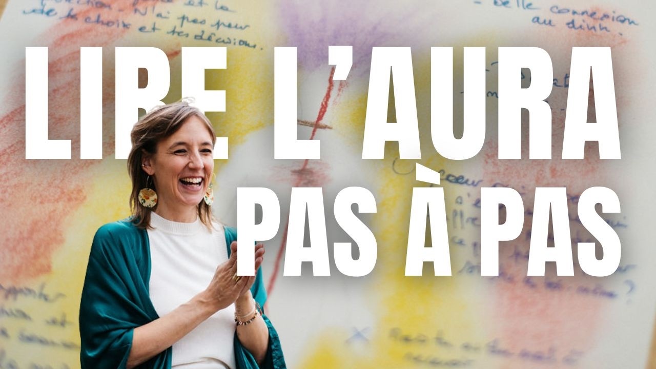 Comment lire l'aura d'une personne ?