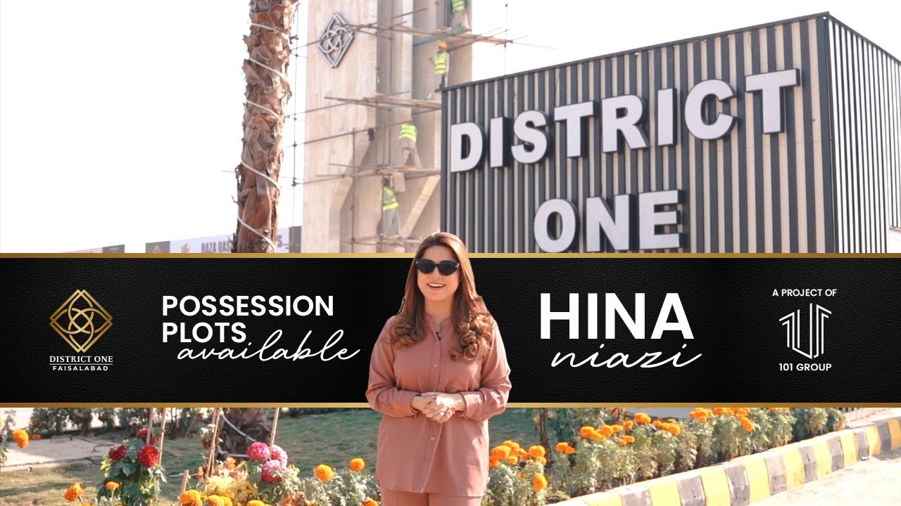 District One Lahore | Hina Niazi Site Visit | Possession Plots Available
