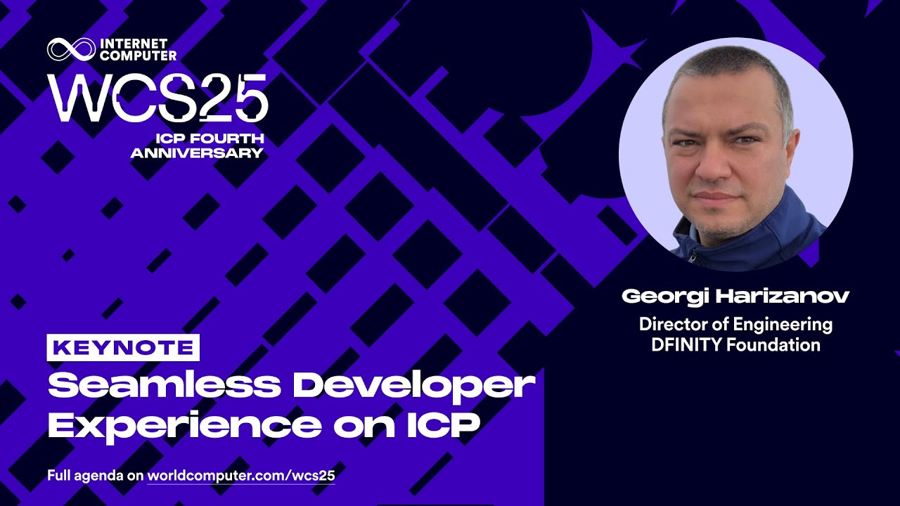 Seamless Developer Experience on ICP | WCS25 Keynote