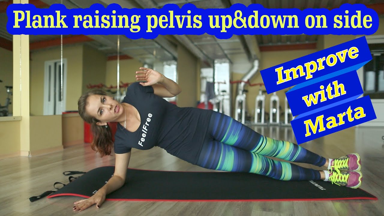Plank raising pelvis up and down on side - Improve with Marta