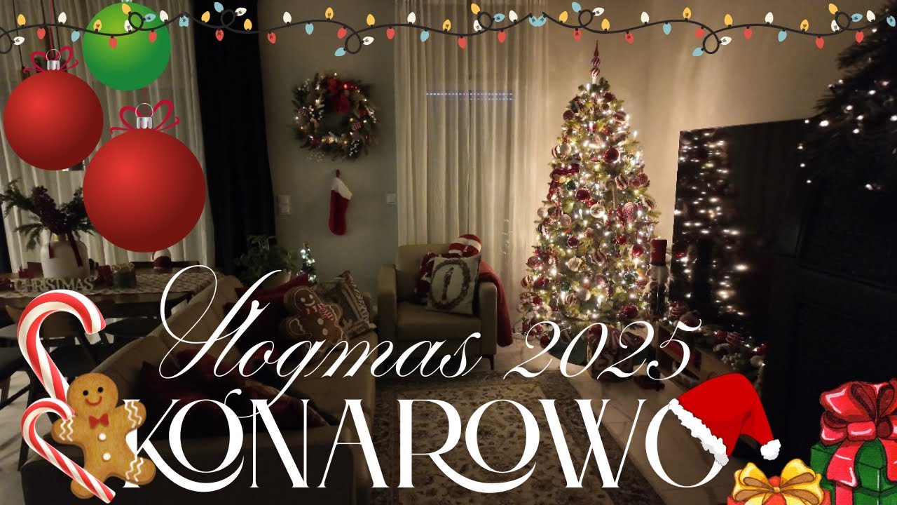 🎅🏻 NAJBARDZIEJ ŚWIĄTECZNY DOM W INTERNECIE! 🎄 Vlogmas 2025 z Konarowo! 😇