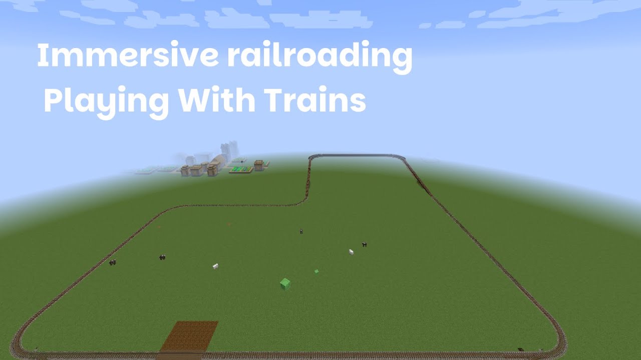 Immersive Railroading | Playing With Trains