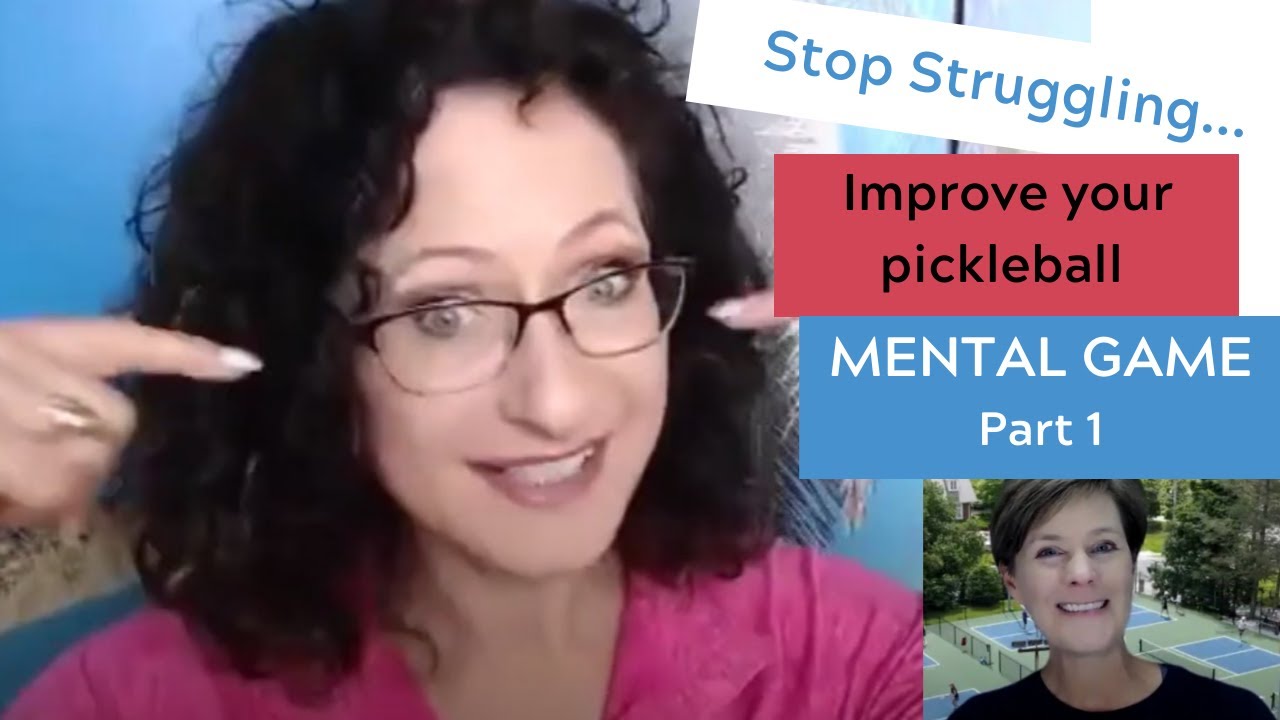Struggling with Your Pickleball Mental Game & Confidence? Coach Gina Paris Can Help [PART 1]