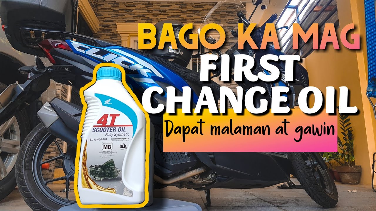 BAGO KA MAG FIRST CHANGE OIL | Mga Dapat Malaman at Gawin | Honda Click | Game Changer