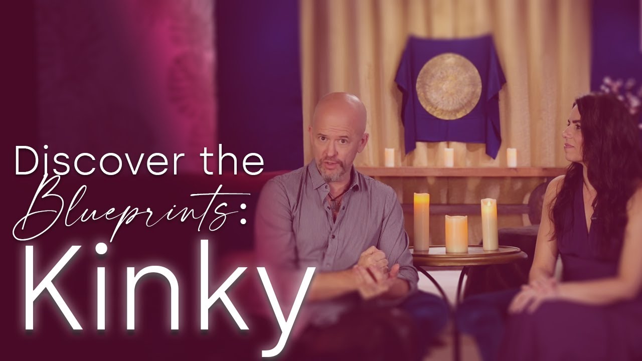 Discover The Blueprints: Kinky
