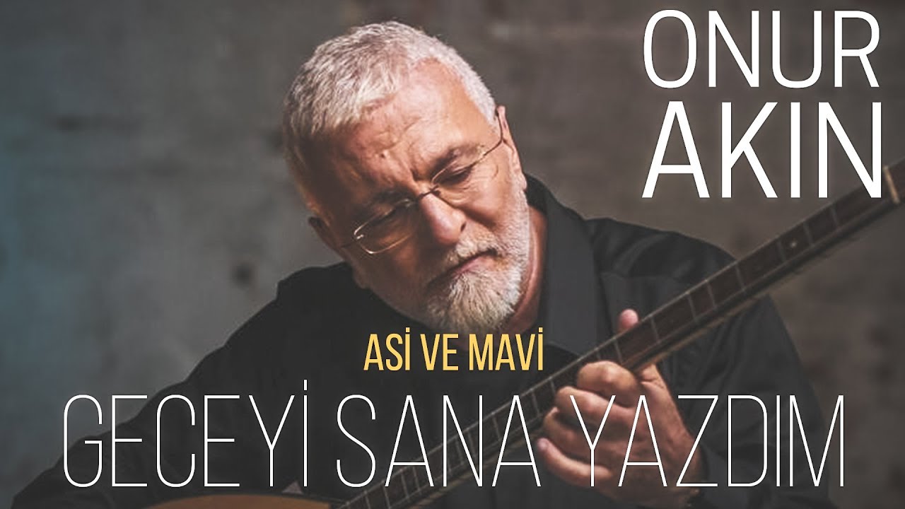 Onur Akın - Geceyi Sana Yazdım (Official Video)